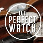 Help You to Find The Perfect Watch